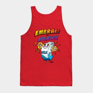 Embrace the Apocalypse (lactose intolerance) Tank Top